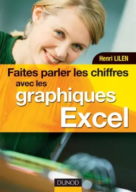 Couverture du produit · Faites parler les chiffres avec les graphiques Excel - Livre+compléments en ligne