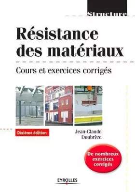 Couverture du produit · Résistance des matériaux : Cours et exercices corrigés