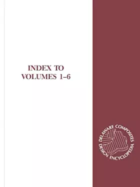 Couverture du produit · Delaware Composites Design Encyclopedia: Index