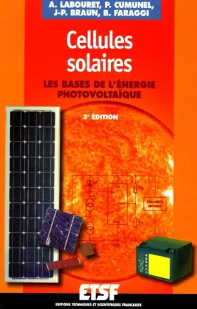 Couverture du produit · Cellules solaires  : Bases de l'énergie photovoltaïque