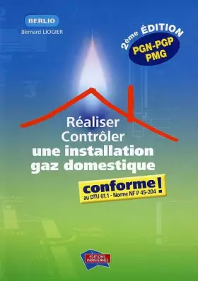Couverture du produit · Réaliser, contrôler une installation gaz domestique conforme !