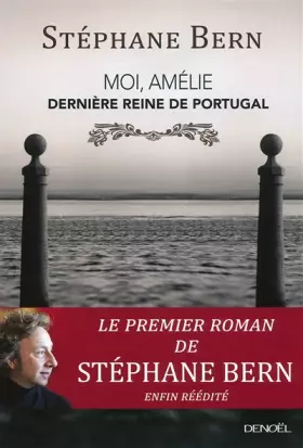 Couverture du produit · Moi, Amélie, dernière reine de Portugal