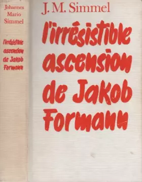 Couverture du produit · L'Irrésistible Ascension de Jacob Formann