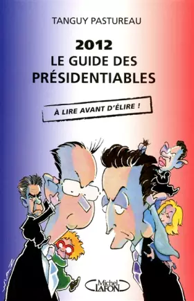 Couverture du produit · 2012: Le guide des presidentiables