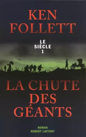 Couverture du produit · Le siècle, Tome 1 : La chute des géants