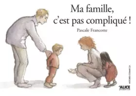 Couverture du produit · Ma famille c'est pas compliqué