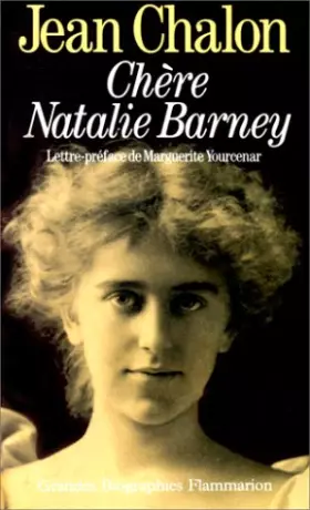 Couverture du produit · Chère Natalie Barney : Portrait d'une séductrice