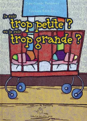 Couverture du produit · Je suis trop grande ? Ou je suis trop petite ?