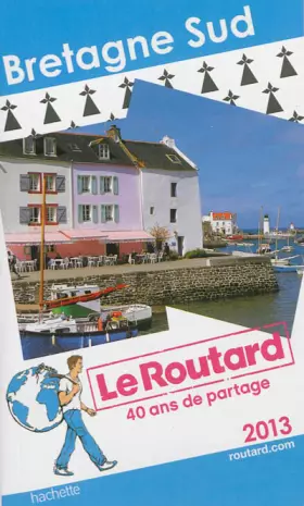 Couverture du produit · Le Routard Bretagne Sud 2013