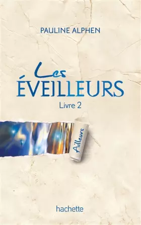 Couverture du produit · Les éveilleurs - Tome 2 - Ailleurs