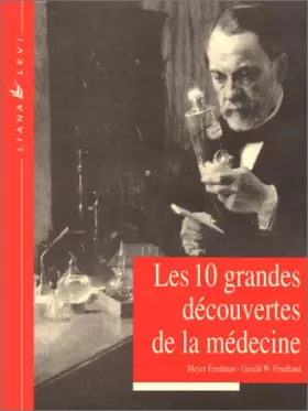 Couverture du produit · Les 10 grandes découvertes de la médecine