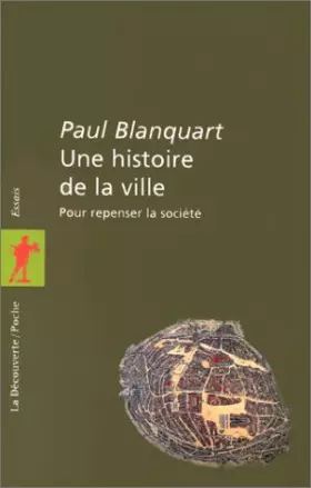 Couverture du produit · Une histoire de la ville : Pour repenser la société