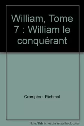 Couverture du produit · William, Tome 7 : William le conquérant