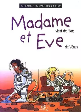 Couverture du produit · Madame vient de Mars et Eve de Vénus