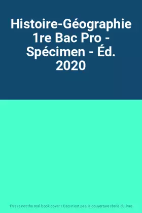 Couverture du produit · Histoire-Géographie 1re Bac Pro - Spécimen - Éd. 2020