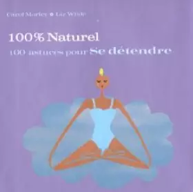 Couverture du produit · 100 astuces pour se détendre