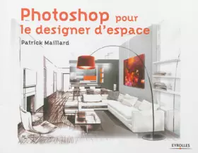 Couverture du produit · Photoshop pour le designer d'espace