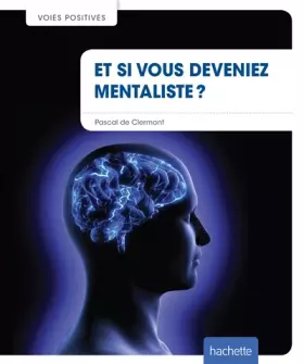 Couverture du produit · Et si vous deveniez mentaliste ?