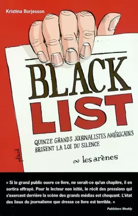 Couverture du produit · Black list : Quinze grands journalistes américains brisent la loi du silence