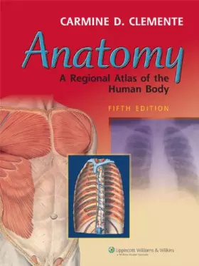 Couverture du produit · Anatomy: A Regional Atlas Of The Human Body
