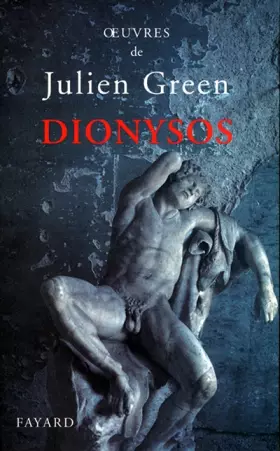 Couverture du produit · Oeuvres de Julien Green : Dionysos ou La chasse aventureuse