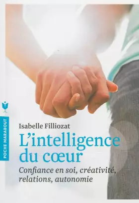 Couverture du produit · L'intelligence du coeur: Confiance en soi, créativité, relations, autonomie