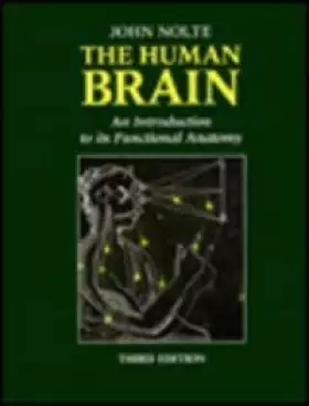 Couverture du produit · The Human Brain: An Introduction to Its Functional Anatomy