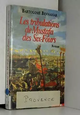 Couverture du produit · Les Tribulations de Mustafa des Six-Fours