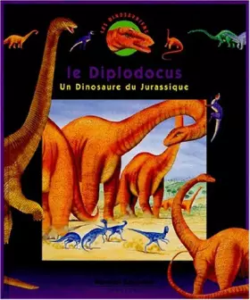 Couverture du produit · LE DIPLODOCUS. Un dinosaure du Jurassique