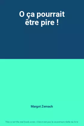 Couverture du produit · O ça pourrait être pire !