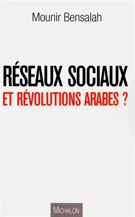 Couverture du produit · Réseaux sociaux et Révolutions arabes