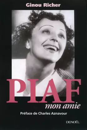 Couverture du produit · Piaf, mon amie
