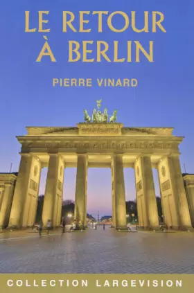 Couverture du produit · Le retour à Berlin