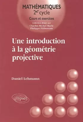 Couverture du produit · Une introduction à la géométrie projective