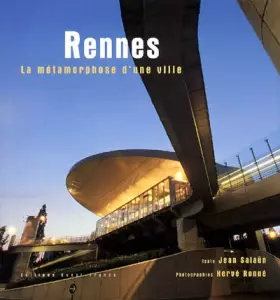 Couverture du produit · Rennes: la métamorphose d'une ville
