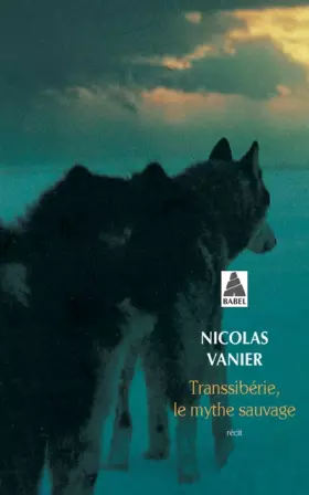 Couverture du produit · Transsibérie : Le mythe sauvage