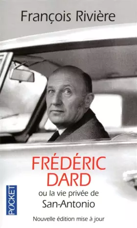 Couverture du produit · FREDERIC DARD OU LA VIE PRIVEE