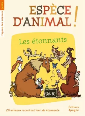 Couverture du produit · Espèce d'animal ! Vol 10. Les discrets