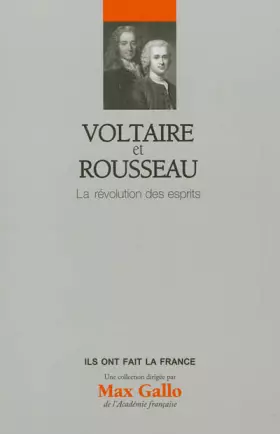 Couverture du produit · Voltaire et Rousseau - Volume 21. La révolution des esprits.