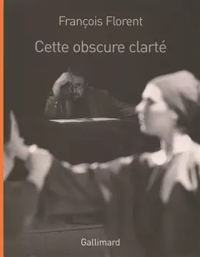 Couverture du produit · Cette obscure clarté