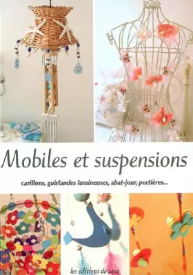 Couverture du produit · Mobiles et suspensions : Carillons, guirlandes lumineuses, abat-jour, portières...