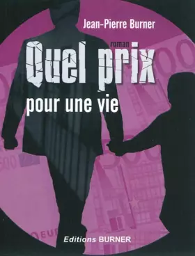 Couverture du produit · Quel prix pour une vie