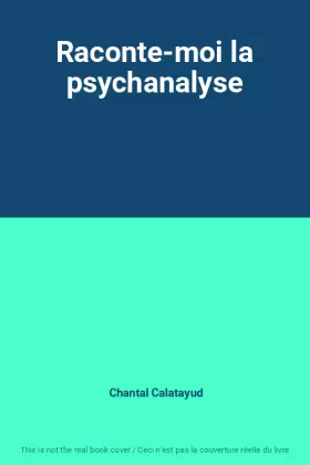 Couverture du produit · Raconte-moi la psychanalyse