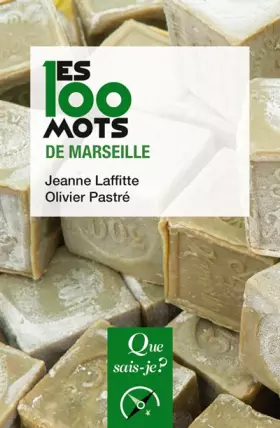 Couverture du produit · Les 100 mots de Marseille