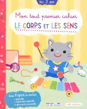 Couverture du produit · Mon tout premier cahier : Le corps et les sens: larg 241