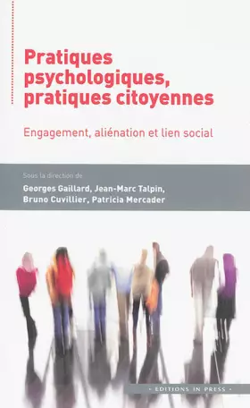 Couverture du produit · Pratiques psychologiques, pratiques citoyennes: Aliénation, subjectivation et lien social
