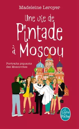 Couverture du produit · Une vie de pintade à Moscou