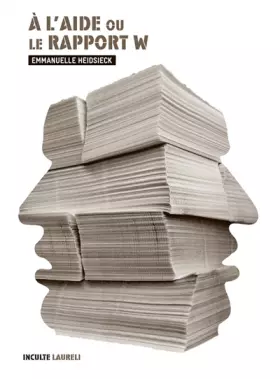 Couverture du produit · A l'aide ou le rapport W.