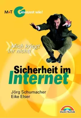 Couverture du produit · Sicherheit im Internet - Gewusst wie! . "Mich kriegt ihr nicht!" (Gewußt wie!)