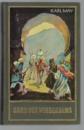 Couverture du produit · Sand des Verderbens, Band 10 der Gesammelten Werke (Karl Mays Gesammelte Werke): Reiseerzählung Band 10 der Gesammelten Werke